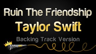 Taylor Swift - Ruin The Friendship (Backing Track Visualizer)