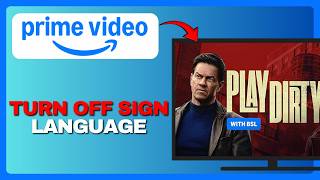 How To Turn Off Sign Language on Prime Video (Full Guide) 2026!