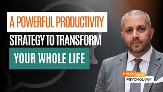 A Powerful Productivity Strategy to Transform Your Life
