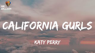 Katy Perry - California Gurls (Lyrics)