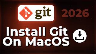 How to Install Git on macOS (Full Step‑by‑Step Guide) 2026