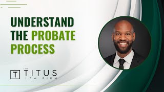 Understanding Probate: An Overview