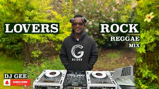 DJ GEE - LOVERS ROCK REGGAE MIX: Glen Washington Beres Hammond UB40 Freddie McGregor Sanchez OLD