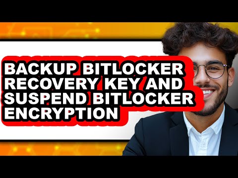 How To Backup Bitlocker Recovery Key And Suspend Bitlocker Encryption Updated