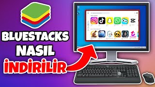 Bluestacks Nasıl İndirilir ? | Bilgisayara Android Em&uuml;lat&ouml;r Y&uuml;kleme