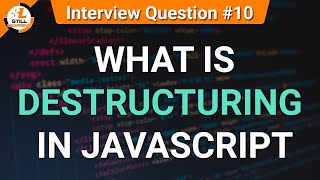 Stream What is Destructuring in Javascript  | JavaScript Tutorials in Hindi | Interview Question #10 Online