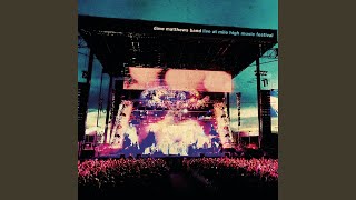 Old Dirt Hill (Bring That Beat Back) (Live at Mile High Music Festival, Commerce City, CO - July 2008) - Dave Matthews Band