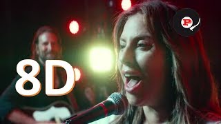Lady Gaga - Always Remember Us This Way | 8D Audio 🎧