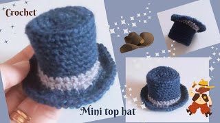 Crochet Mini Hat 🎩🎩|| Crochet Top hat 🎩 tutorial || Simple pattern