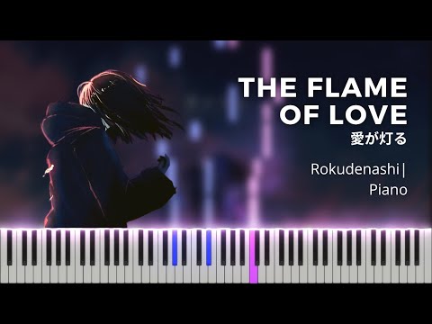 Rokudenashi - The Flame of Love | ロクデナシ - 愛が灯る | Piano Cover | Full