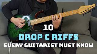 10 ICONIC Drop C Riffs EVERY Guitarist MUST Know | WITH TABS