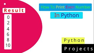 Stream How To Print Even Number in Python Easy Method by Using for Loop Online