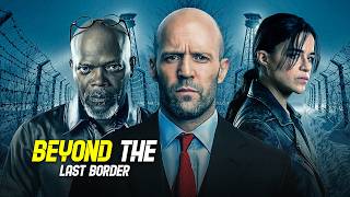 BEYOND THE LAST BORADER : Jason Statham | New Full #actionmovies 2026 | Full HD