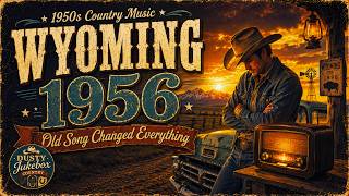 1950s Country Music &ndash; I Woke Up in Wyoming 1956 and Heard the Old Song That Changed Everything