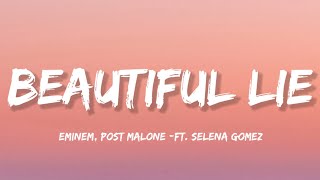Eminem, Post Malone - Beautiful Lie (Lyrics) ft. Selena Gomez