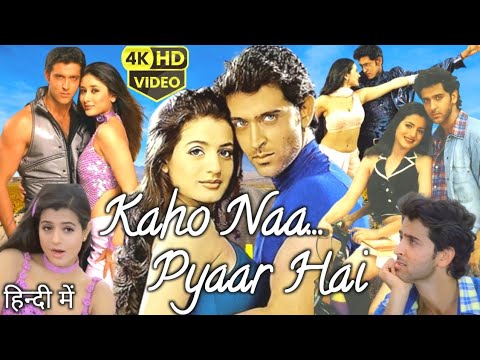 Kaho Naa Pyaar Hai Full Movie | Hrithik Roshan |  Ameesha Patel | Hindi Movie | Review & Facts |