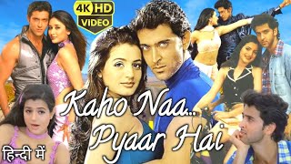 Kaho Naa Pyaar Hai Full Movie | Hrithik Roshan |  Ameesha Patel | Hindi Movie | Review & Facts |