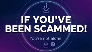 Think You Fell for a Scam? Here’s What to Do Next