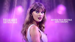 Taylor Swift - Better Than Revenge (Live Eras Tour Concept)