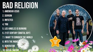 Bad Religion ~ Bad Religion Full Album  ~ The Best Songs Of Bad Religion