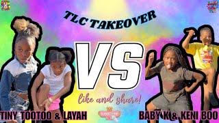🔥TLC Takes Over Helen House🏠💞Tiny TooToo & Layah VS Baby K & Keni Boo‼️