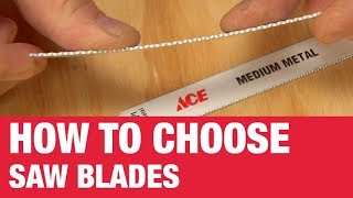 How To Choose Saw Blades - Ace Hardware