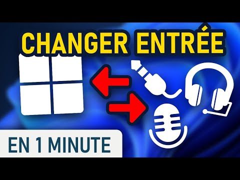 Changer le p&eacute;riph&eacute;rique audio d'entr&eacute;e sur Windows 11