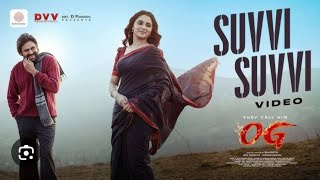 Suvvi Suvvi Video Song Hindi |They Call Him OG| Pawan Kalyan |Sujeeth |Thaman S |DVVDanayya