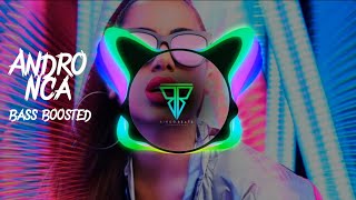 Andro - Nca ( Bass boosted ) | Bingo Beats