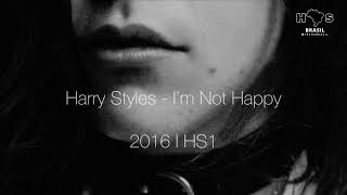 Harry Styles - I&rsquo;m Not Happy (Unreleased 2016)