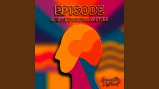 EPISODE TWELVE - Quentin Visticot