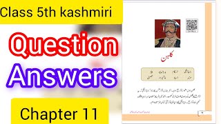 Kalhan class 5th kashmiri chapter 11 question answer ||Jkbose class 5th kashmiri chapter 11 question