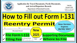 I-131 || Application for Travel Document | Reentry Permit