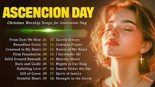 Jesus Ascends in Glory ❤️ Christian Worship Songs for Ascension Day