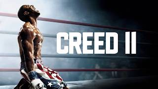 Creed II (2018) Movie | Michael B. Jordan , Sylvester Stallone | Review and Reaction