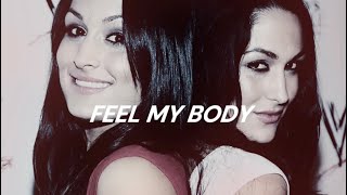 The Bella Twins Theme Song - Feel My Body (Slowed and Reverb)
