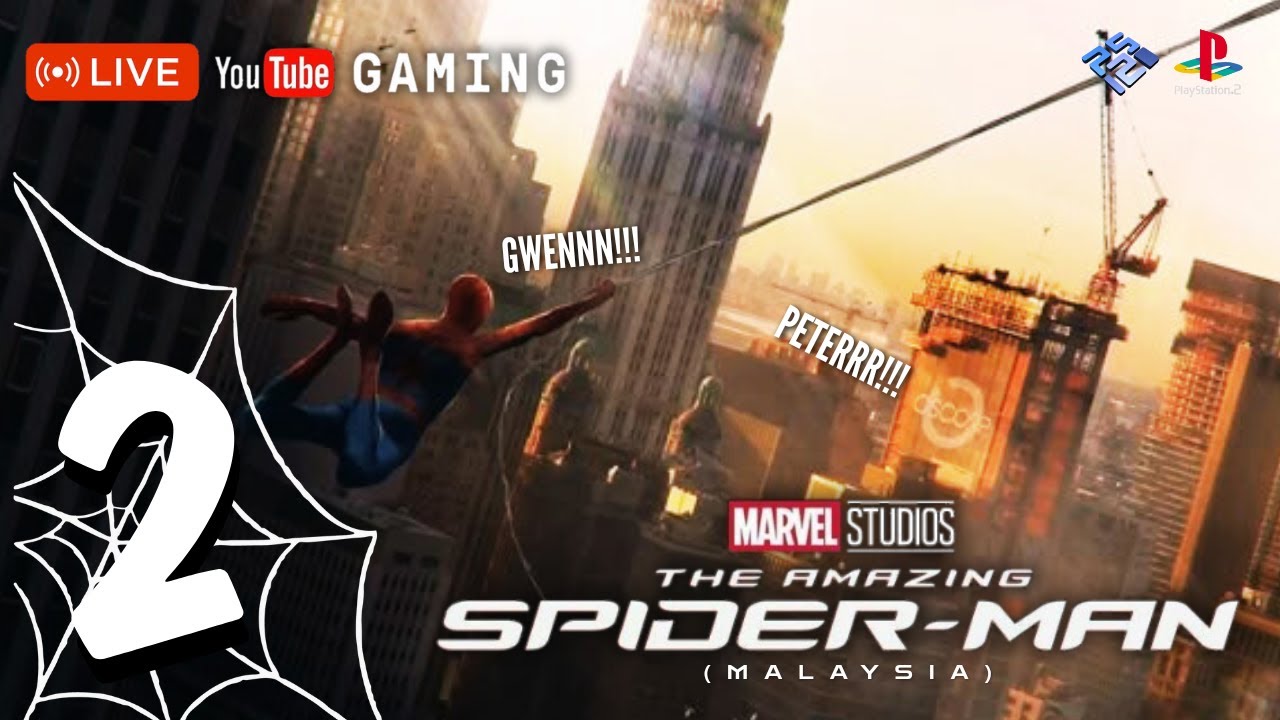 рџ ґmari Kita Selamatkan Gwen рџ ґ The Amazing Spider Man Malaysia Part