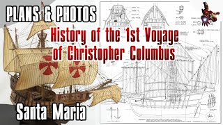 SANTA MARIA ship model - PLANS, PAINTINGS & The historic voyage of Christopher Columbus