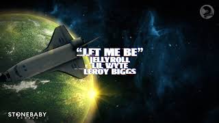 Let Me Be (feat. Jelly Roll, Lil Wyte & Leroy Biggs) - Stonebaby Sounds