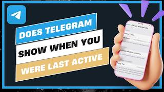 Does Telegram Show When You Were Last Active !