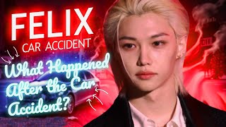 Felix from Stray Kids: What Happened After the Car Accident?
