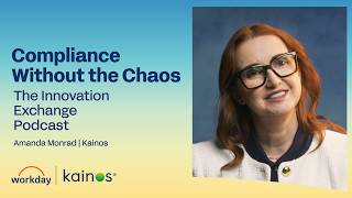 Workday + Kainos: Compliance without the Chaos - The Innovation Exchange Podcast