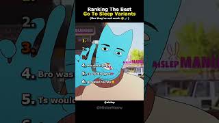 Ranking The Best Go To Sleep Variants