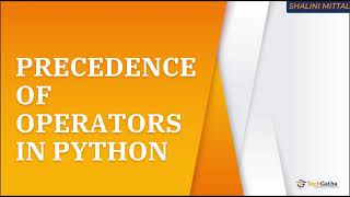 Stream Python 12 - Operators Precedence Online