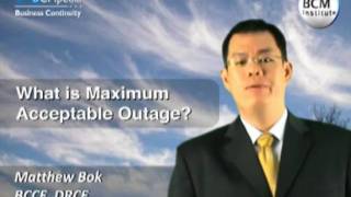 BCM Institute, BCMpedia  - What is Maximum Acceptable Outage?