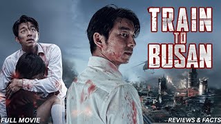 Train to Busan (Full Movie) 🚆💀 Hollywood Zombie Thriller Explained | Review, Facts & Ending