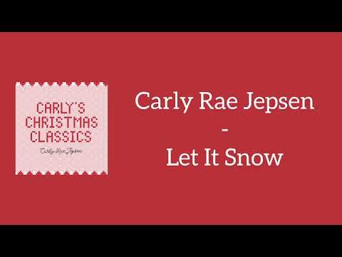 Carly Rae Jepsen - Let It Snow (Lyrics)