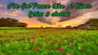 I've Got Peace Like A River lyrics and chords @magnifyinsinging
