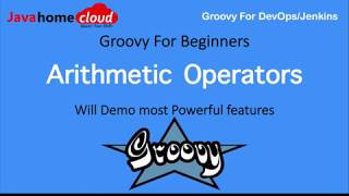 Groovy for Beginners | Groovy Arithmetic and Dynamic Operators