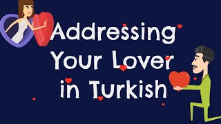 💖 "How to Address Your Lover in Turkish The Most Romantic Words #practiceturkish #functionalturkish